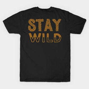 Stay wild T-Shirt